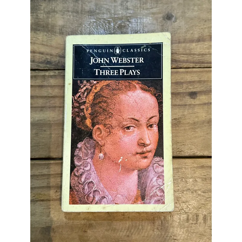 Three Plays: The White Devil / The Duchess of Malfi / The Devil's Law-Case - John Webster 731196