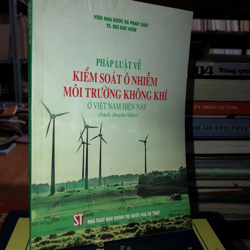 Pháp luật về kiểm soát ô nhiễm môi trường không khí ở Việt Nam hiện nay 757174