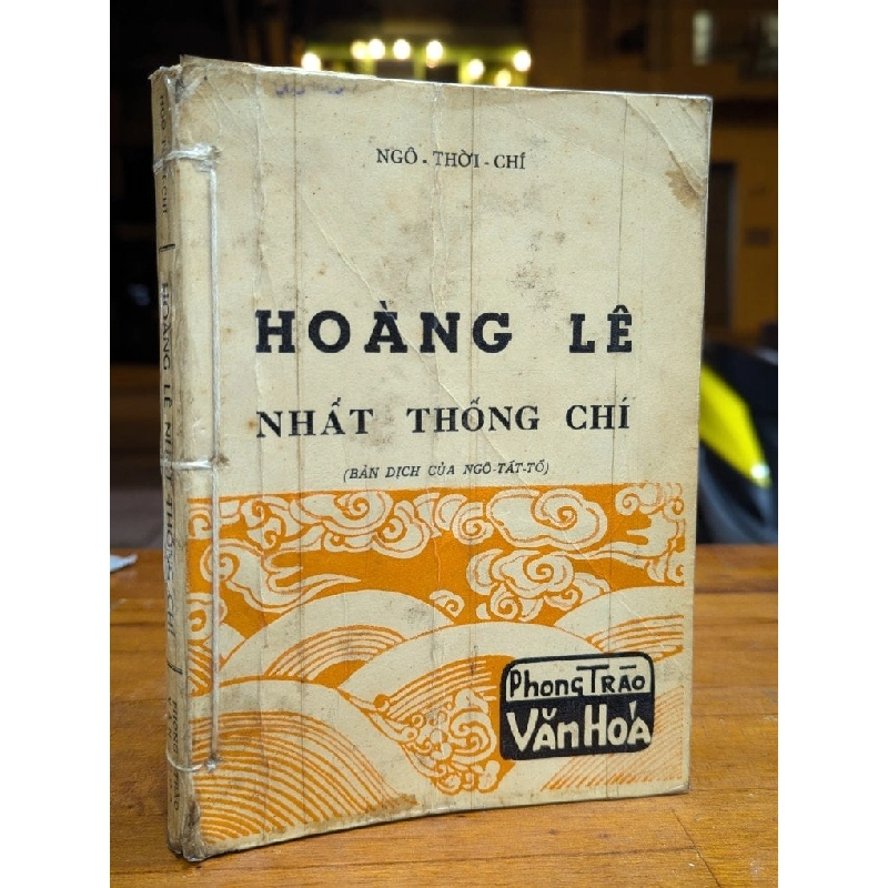 HOÀNG LÊ NHẤT THỐNG CHÍ - NGÔ THỜI CHÍ ( BẢN DỊCH NGÔ TẤT TỐ ) 272204