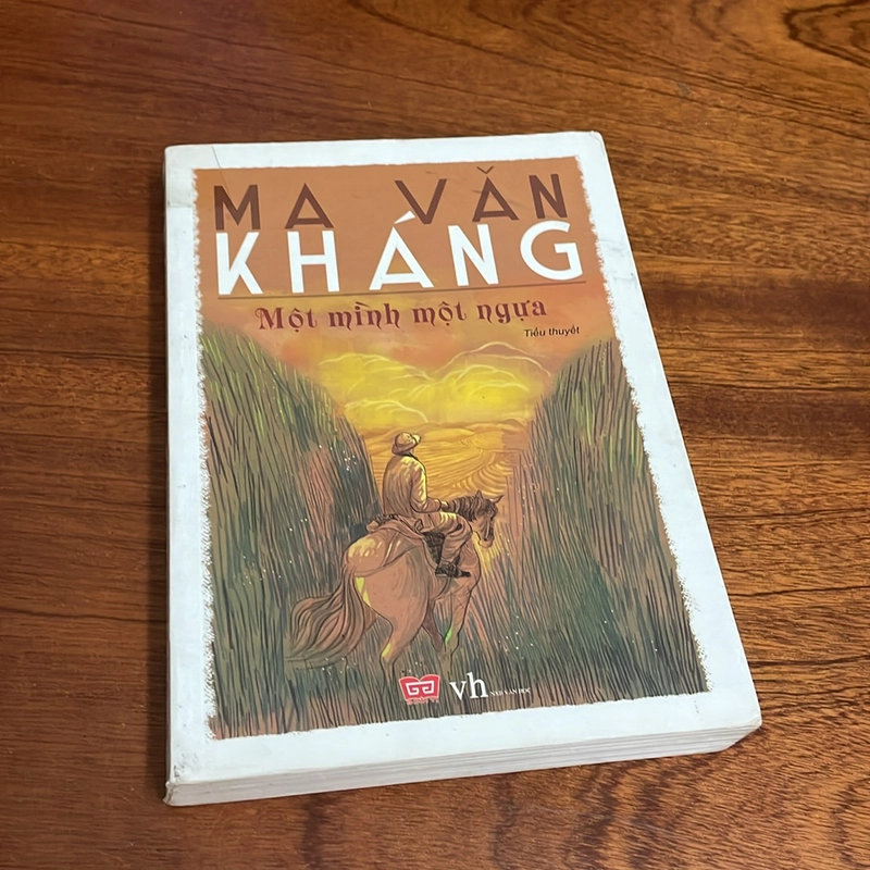 II Tiểu Thuyết: Một Mình Một Ngựa - Ma Văn Kháng - 2017 498622