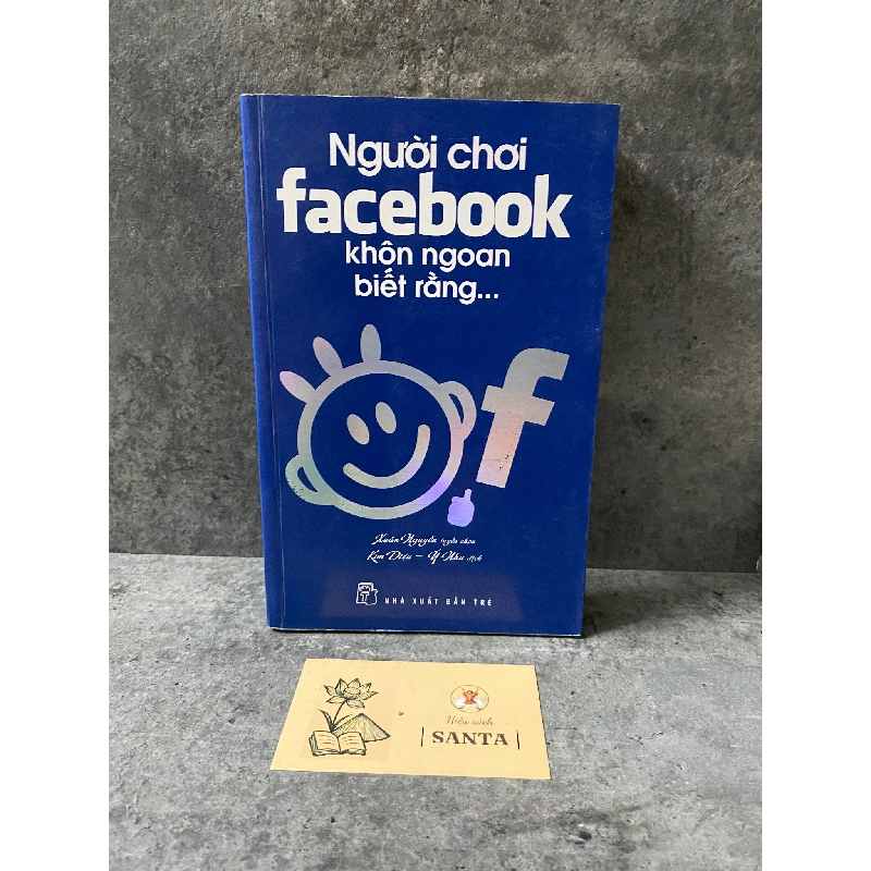 Người chơi facebook khôn ngoan biết rằng….(sách lưu kho chưa qua sd, có ố) 789605