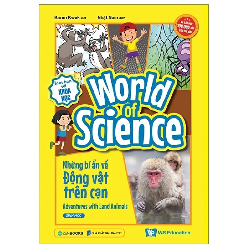 Làm Bạn Với Khoa Học - World Of Science - Những Bí Ẩn Về Động Vật Trên Cạn - Karen Kwek 298286