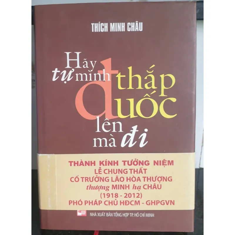 Sách Hãy Tự Mình Thắp Đuốc Lên Mà Đi - Thích Minh Châu% 688908