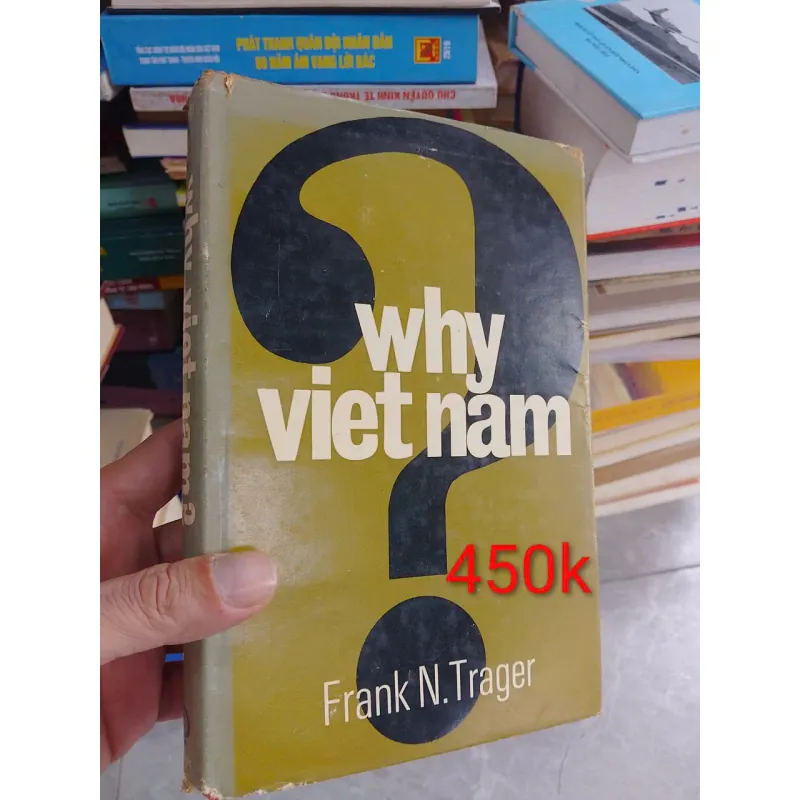 Sách ngoại văn - Why VietNam - Frank N.Trager 687260