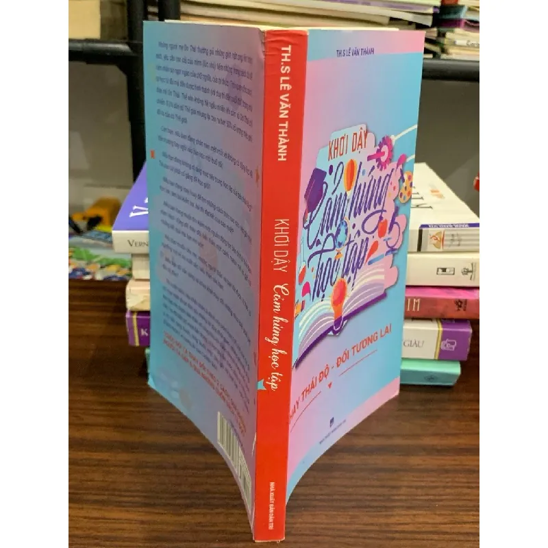 Khơi dậy cảm hứng học tập – ThS. Lê Văn Thành 604247