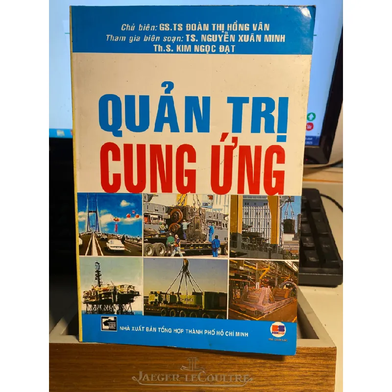 Quản Trị Cung Ứng- chủ biên - GSTS Đoàn Thị Hồng Vân- Sách lưu kho mới 90% STB841 Blogmeo 27525 587998
