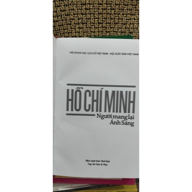 Hồ Chí Minh Người Mang Lại Ánh Sáng (Tạp chí Xưa Nay, hiếm hoi, giá trị) 504937