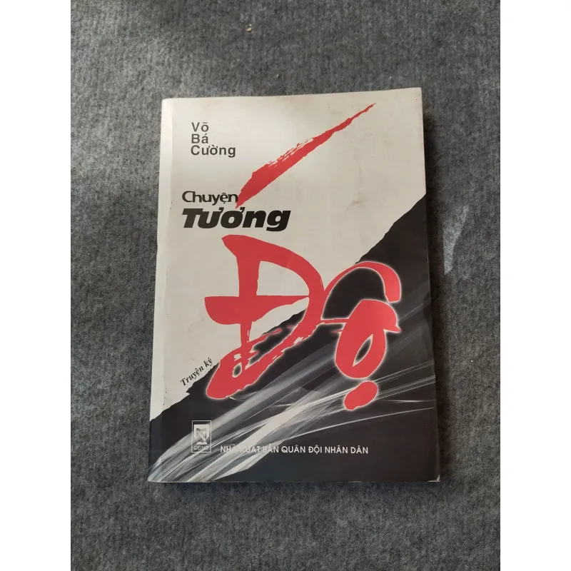CHUYỆN TƯỚNG ĐỘ - VÕ BÁ CƯỜNG 697768