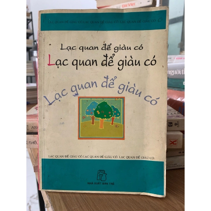 Lạc quan để giàu có -NXB Trẻ 750694