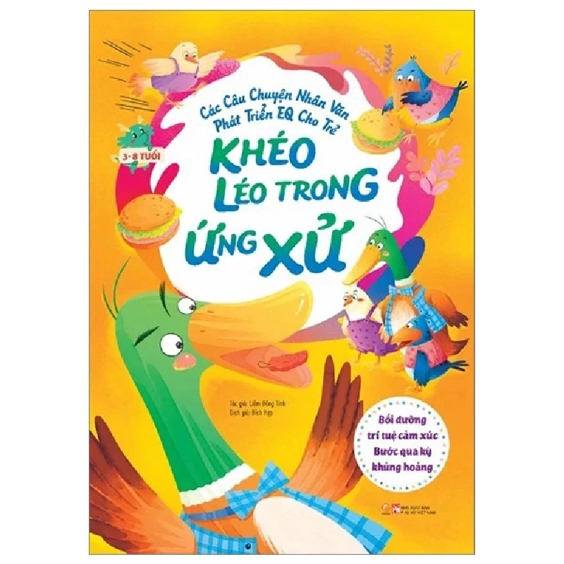 Các câu chuyện nhân văn phát triển EQ cho trẻ - Khéo léo trong ứng xử - Bồi dưỡng trí tuệ cảm xúc - Bước qua kỳ khủng hoảng - - LINHLANBOOKS - Sách Mẹ và bé 921488