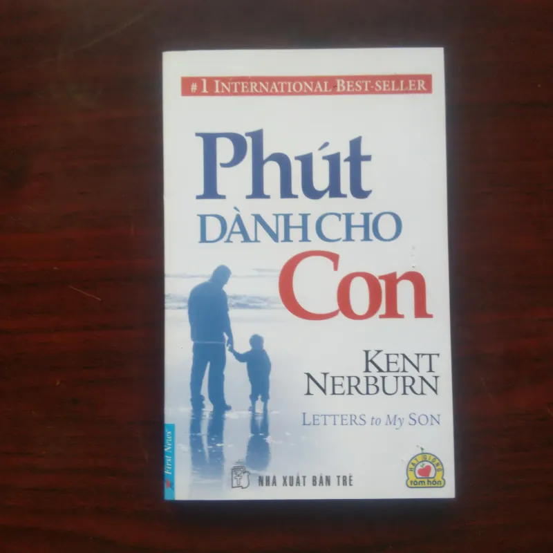 [Sách Sống Đẹp] Phút Giành Cho Con (Kent Nerburn) - Hạt Giống Tâm Hồn 1006142