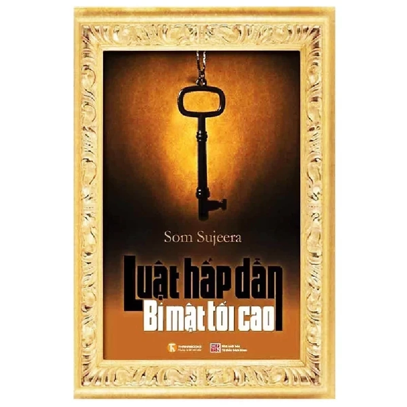 Luật Hấp Dẫn - Bí Mật Tối Cao - Som Sujeera (Mới 100%) Sách tâm lý, Thái Hà Books - SÁCH ĐẠI HỌC 489403
