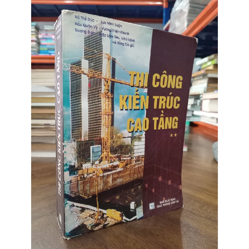 Thi công kiến trúc cao tầng - Hồ Thế Đức và đồng tác giả 474885