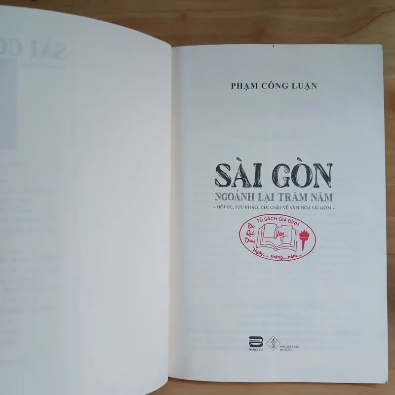 Phạm Công Luận - Sài Gòn Ngoảnh Lại Trăm Năm 675141