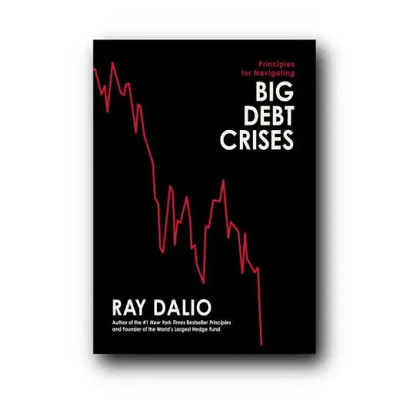 Sách của Ray dalio - BIG DEBT CRISES  747192