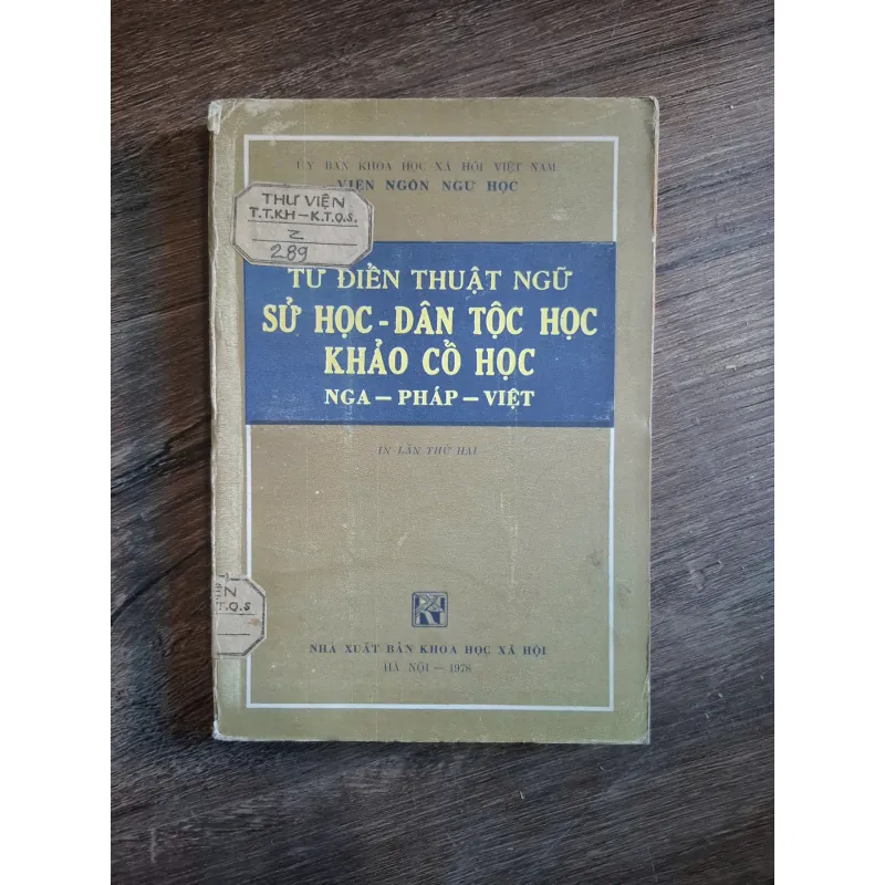 Từ Điển Thuật Ngữ Sử Học - Dân Tộc Học - Khảo Cổ Học Nga - Pháp - Việt 728905