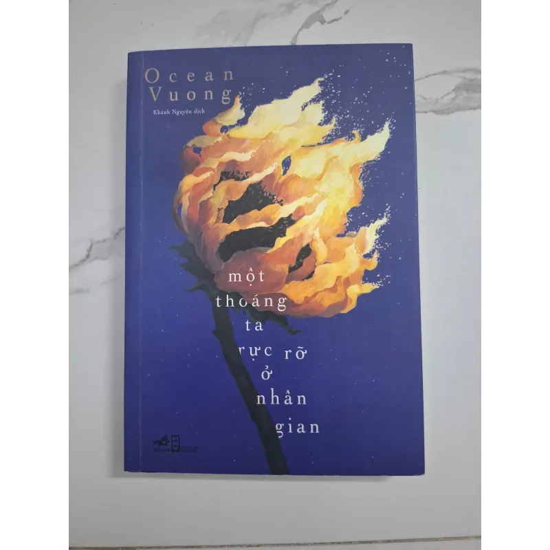 Một thoáng ta rực rỡ ở nhân gian - Ocean Vuong - Tiểu thuyết 1024799