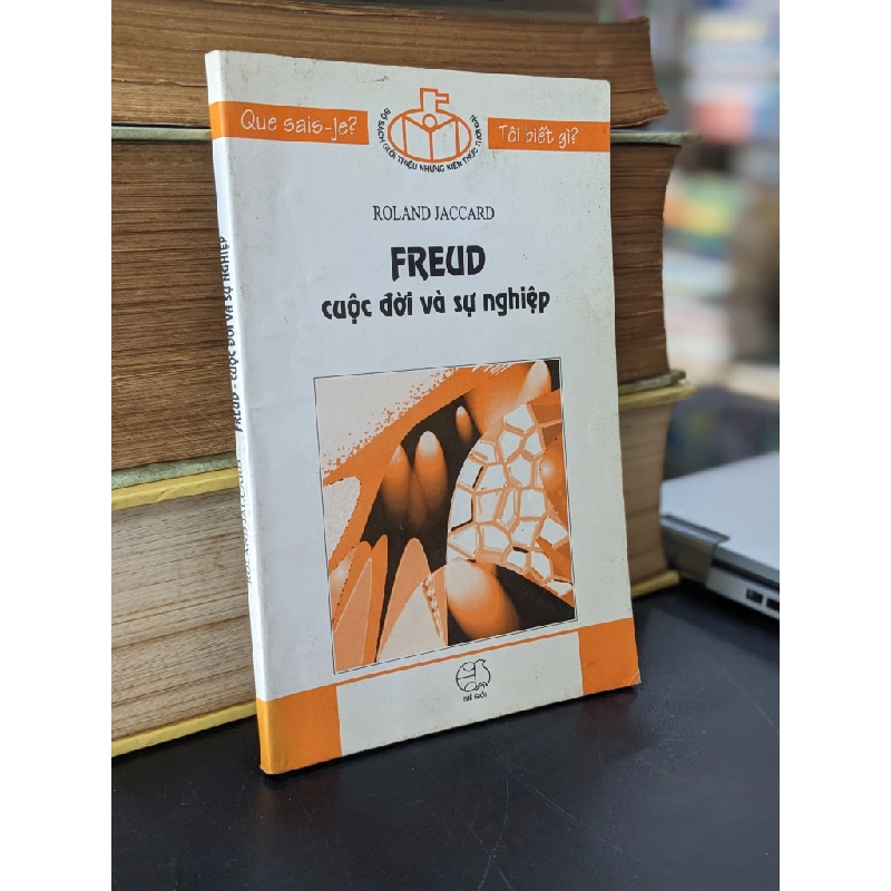 Freud: cuộc đời và sự nghiệp - Roland Jaccard 450220