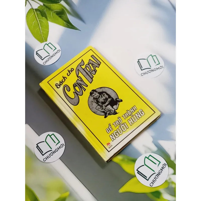 Sách Cho Con Trai: Để Trở Thành Người Hùng 750737