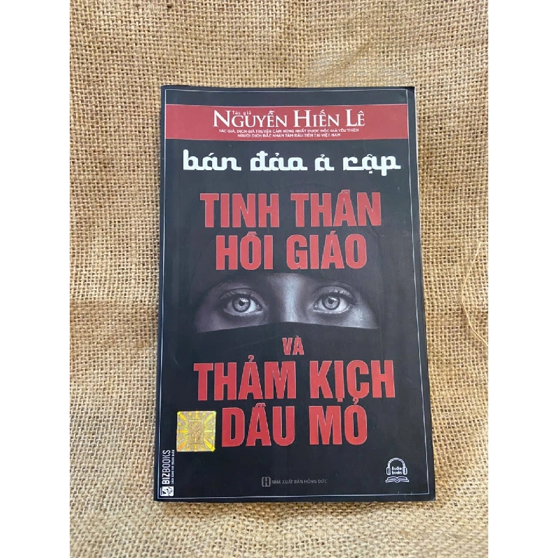 Bán đảo Ả Rập: Tinh thần Hồi giáo và Thảm kịch dầu mỏ - Nguyễn Hiến Lê 1008658