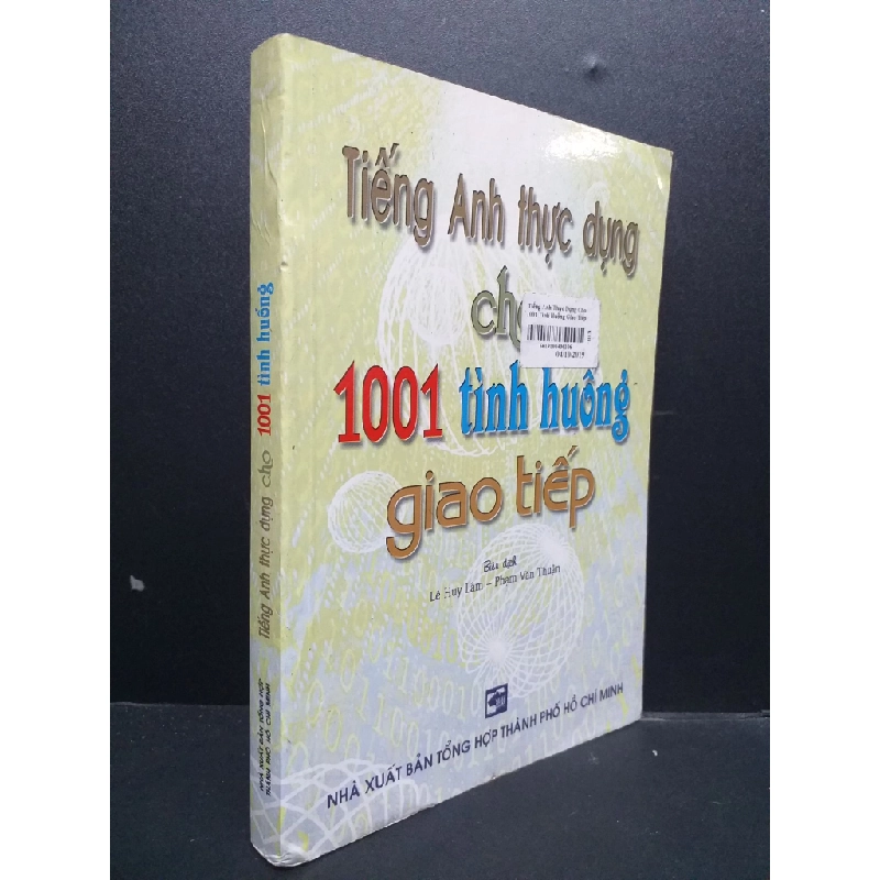 Tiếng Anh thực dụng cho 1001 tình huống giao tiếp mới 90% ố vàng HCM1906 Lê Huy Lâm SÁCH HỌC NGOẠI NGỮ 340517