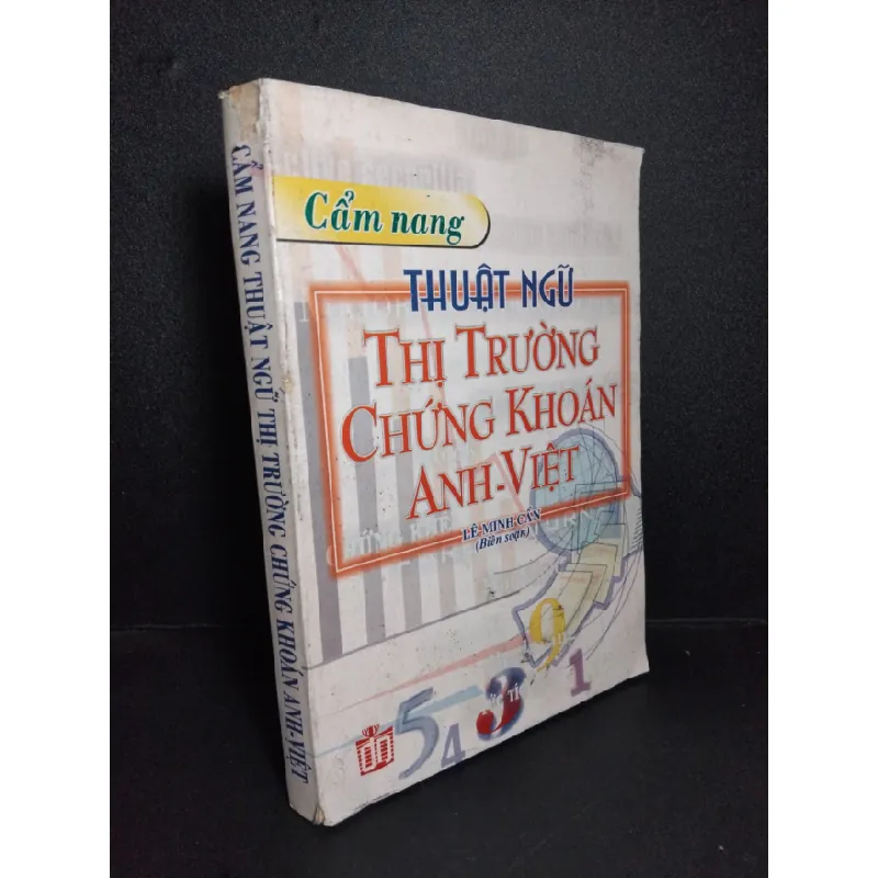 [Sách Cũ SCGR] Cẩm nang thuật ngữ thị trường chứng khoán Anh-Việt mới 70% bẩn bìa, ố nhẹ, tróc gáy, có chữ viết, tróc bìa 2003 HCM1001 Lê Minh Cẩn KINH TẾ - TÀI CHÍNH - CHỨNG KHOÁN 684763