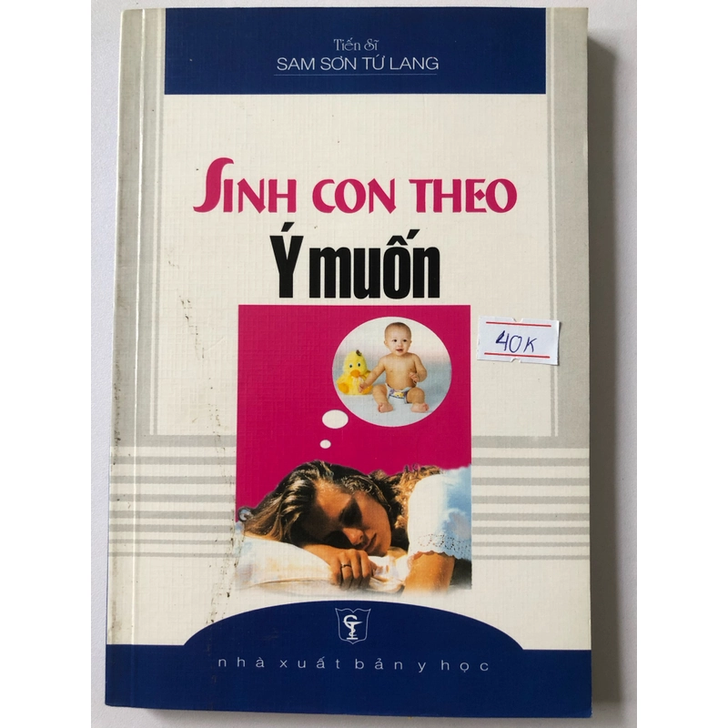 SINH CON THEO Ý MUỐN- 246 TRANG, NXB: 2003 297679