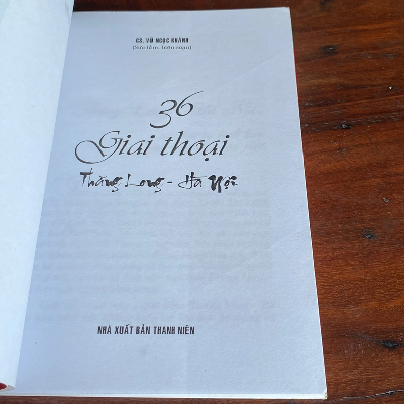36 GIAI THOẠI THĂNG LONG - HÀ NỘI (XB 2010) 508466