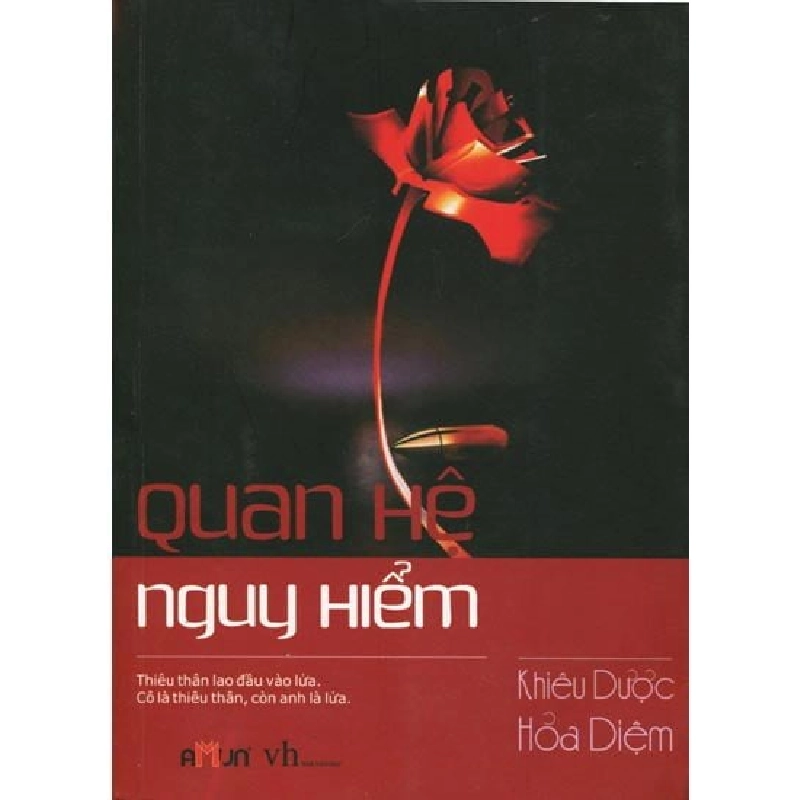 Quan Hệ Nguy Hiểm - Khiêu Dược Hỏa Diệm ASB.PO Oreka Blogmeo 230225 395110