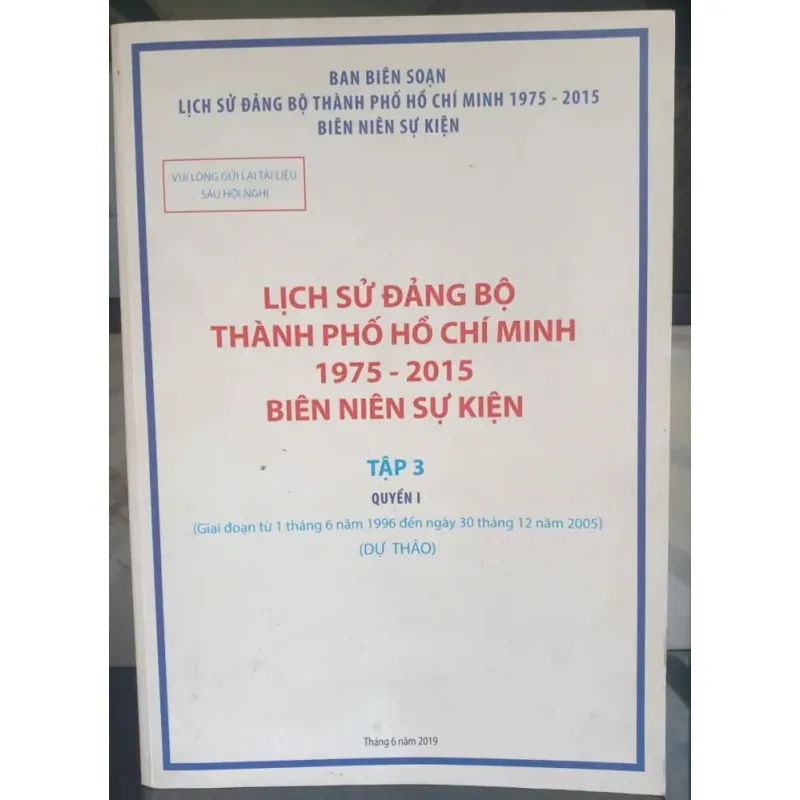 Lịch Sử Đảng Bộ Thành Phố Hồ Chí Minh 1975-2015 Tập 3 Quyển 1 747440