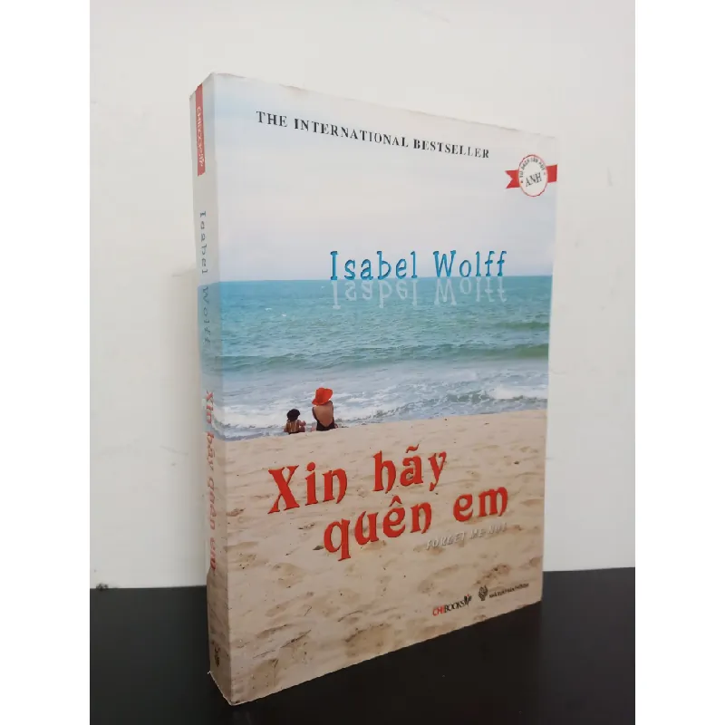 [Phiên Chợ Sách Cũ] Tủ Sách Văn Học Anh - Xin Hãy Quên Em - Isabel Wolff 1201 403127