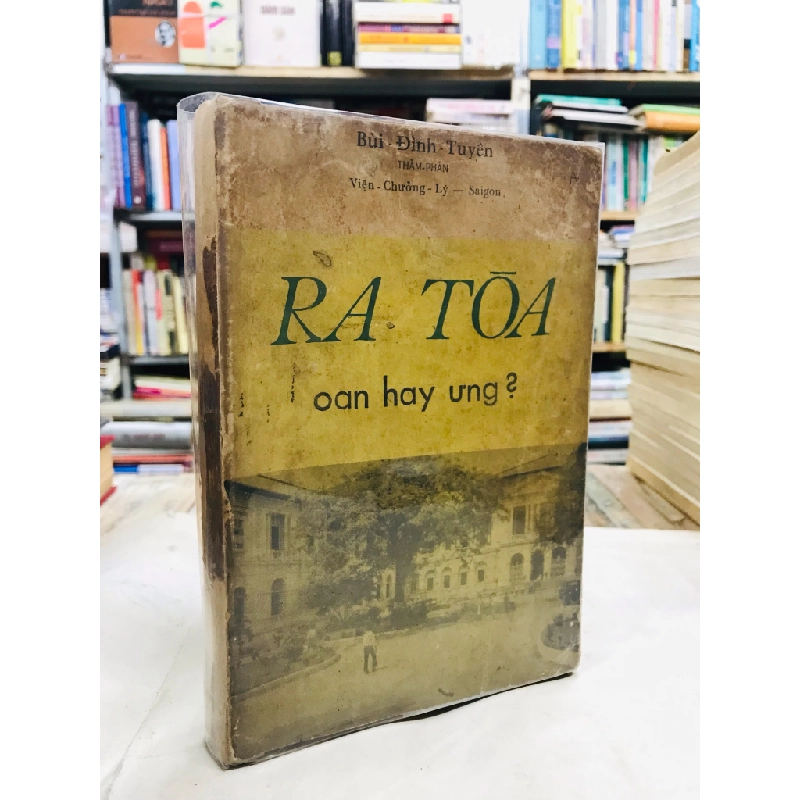 Ra toà oan hay ưng - Thẩm Phán Bùi Đình Tuyên 127730