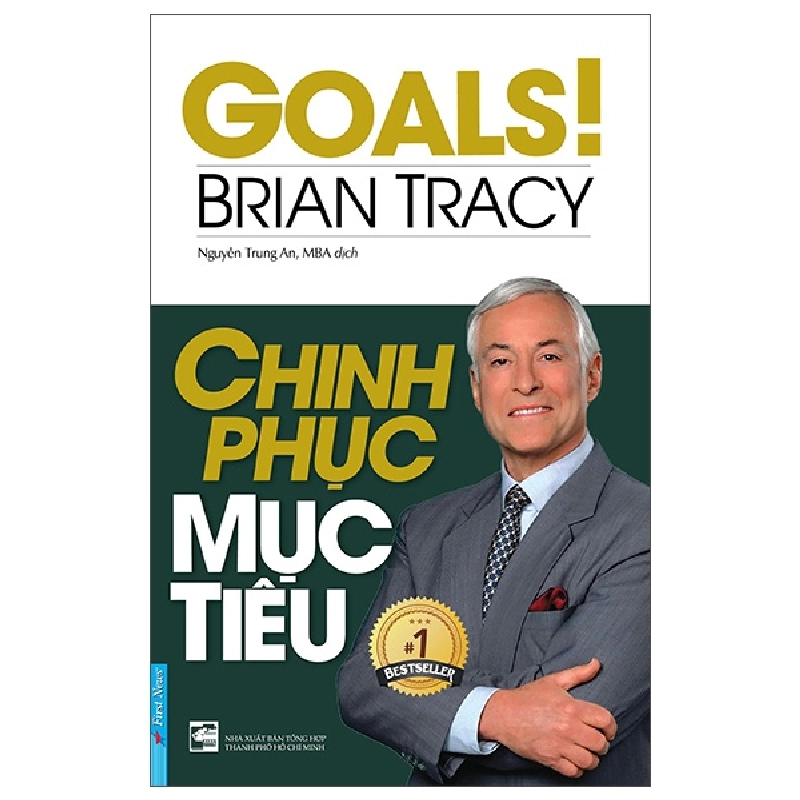 Chinh Phục Mục Tiêu - Brian Tracy (Mới 100%) Sách tư duy, kỹ năng sống, First News - SÁCH ĐẠI HỌC 491174