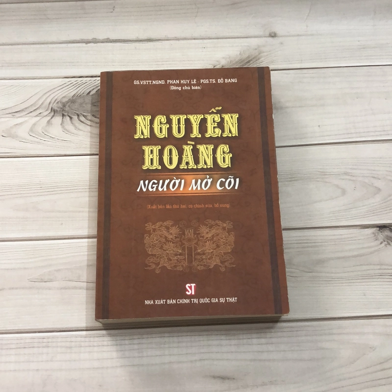 Sách Nguyễn hoàng người mở cõi GS.VSTT.NGND.Phan Huy Lê- PGS.TS.Đỗ Bang 322682