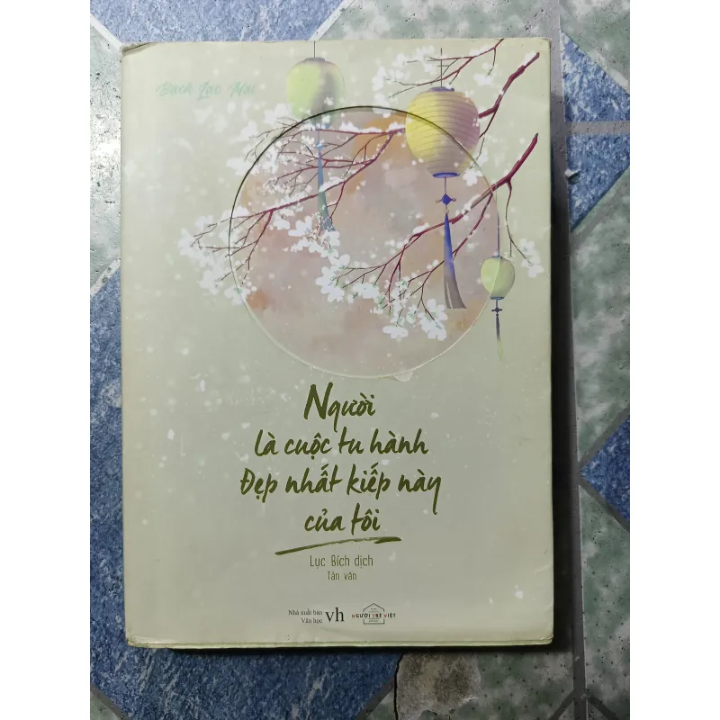 Người là cuộc du hành Đẹp nhất kiếp này của tôi - Bạch Lạc Mai 993630