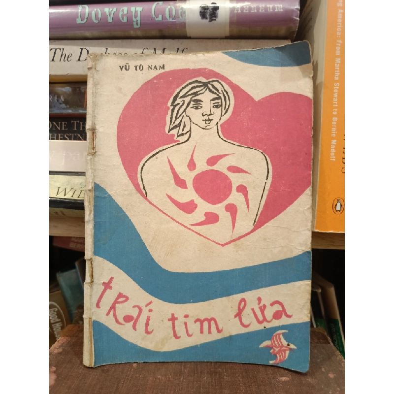 Trái tim lửa - Vũ Tú Nam 452827