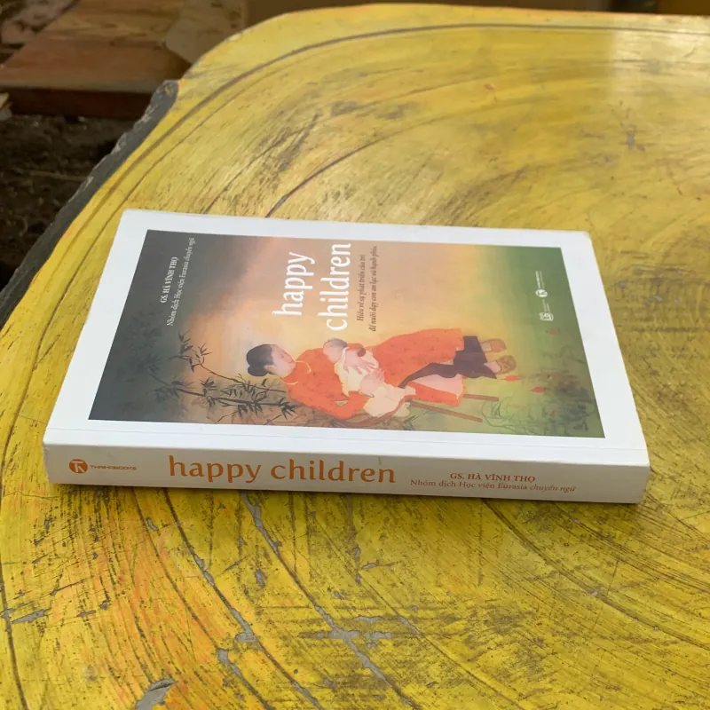 HAPPY CHILDREN HIEEUR về sự phát triền của trẻ để nuôi dạy con an lạc và hạnh phúc  787503