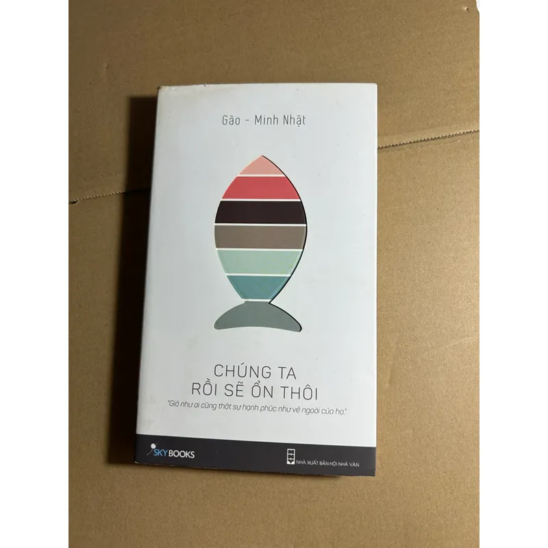 Chúng ta rồi sẽ ổn thôi 562518