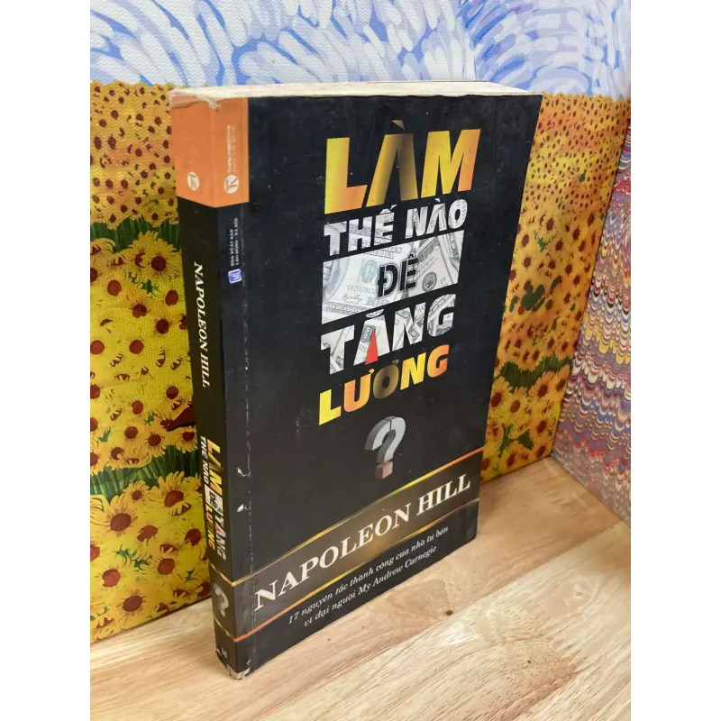 Làm Thế Nào Để Tăng Lương - Napoleon Hill 928088