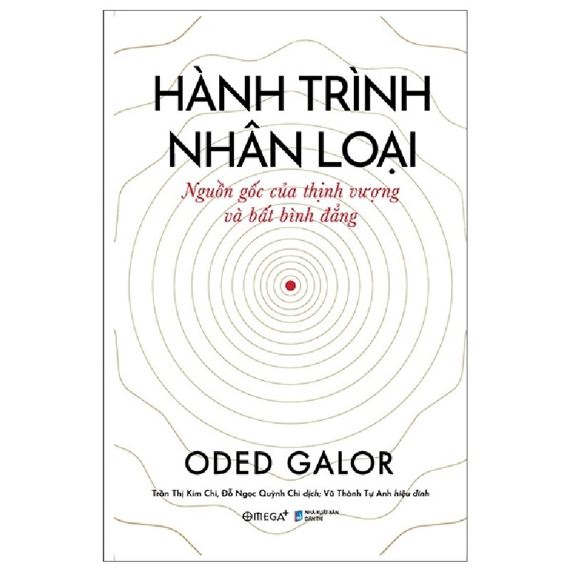 Hành Trình Nhân Loại - Nguồn Gốc Của Thịnh Vượng Và Bất Bình Đẳng - Oded Galor 163427