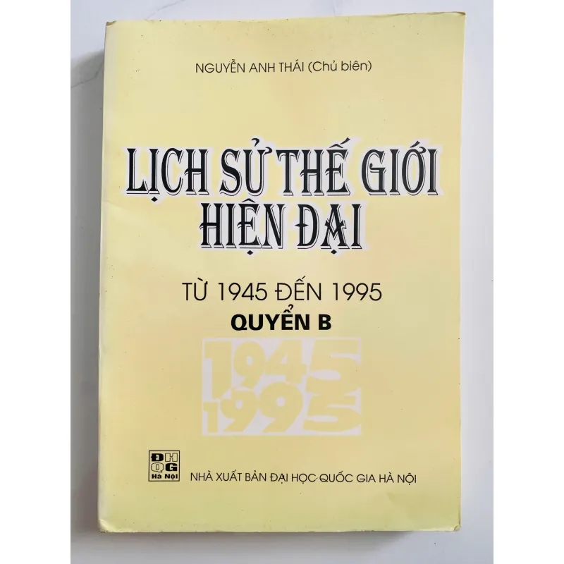 Lịch Sử Thế Giới Hiện Đại 1945-1995 Quyển B 578018
