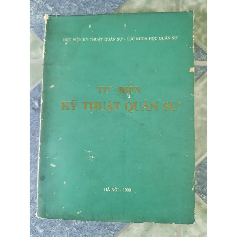 Từ điển kỹ thuật quân sự - Bộ Quốc phòng 696880