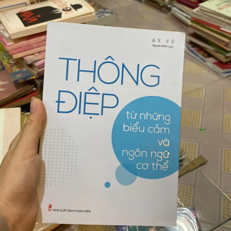 Thông Điệp - Từ Những Biểu Cảm Và Ngôn Ngữ Cơ Thể 1034482