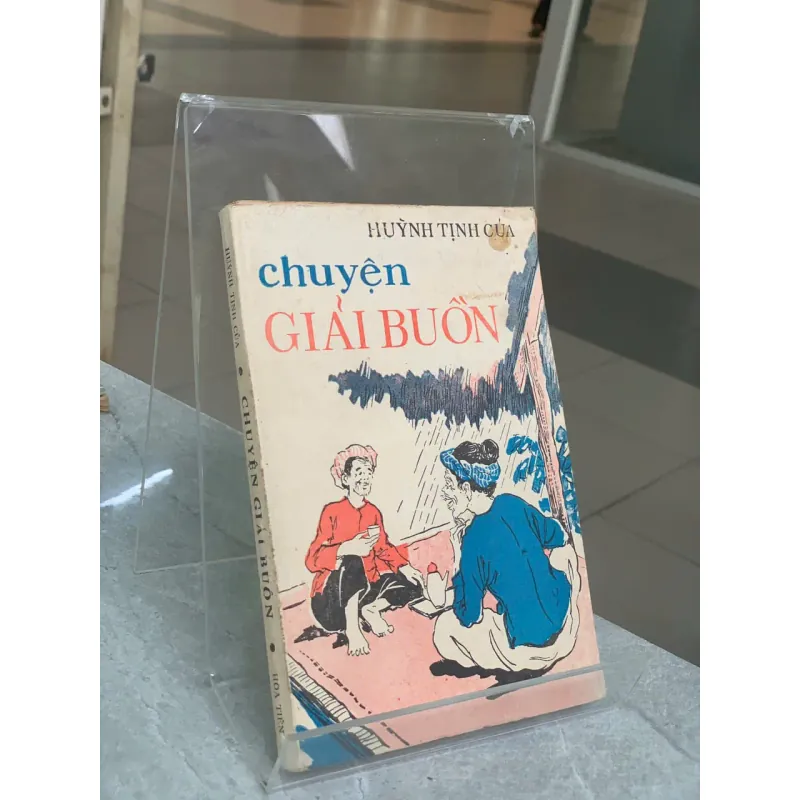 CHUYỆN GIẢI BUỒN - HUỲNH TỊNH CỦA 715867