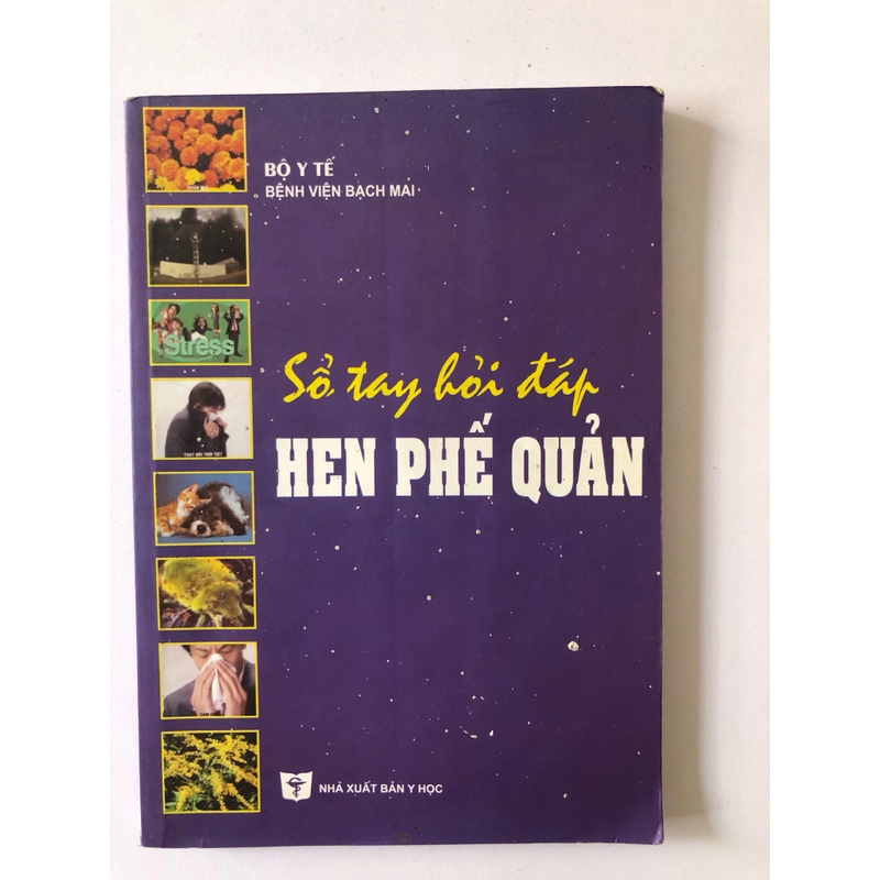 SỔ TAY HỎI ĐÁP HEN PHẾ QUẢN - 158 TRANG, NXB: 2010 291310