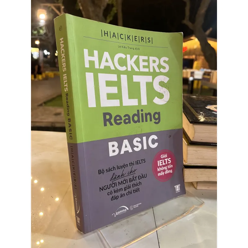 HACKERS IELTS READING BASIS - LÊ KIỀU TRANG 776706