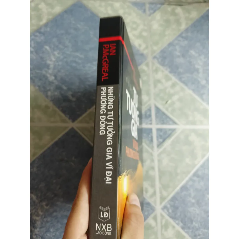 Những tư tưởng gia vĩ đại Phương Đông -  IAN .P. McGREAL 558609