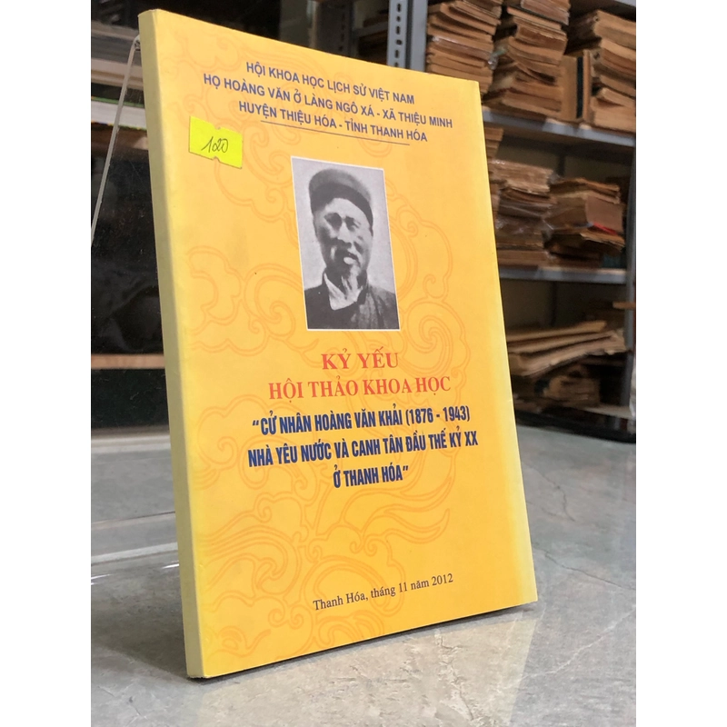 KỶ YẾU HỘI THẢO KHOA HỌC “CỬ NHÂN HOÀNG VĂN KHẢI (1876 -1943)…” 355611