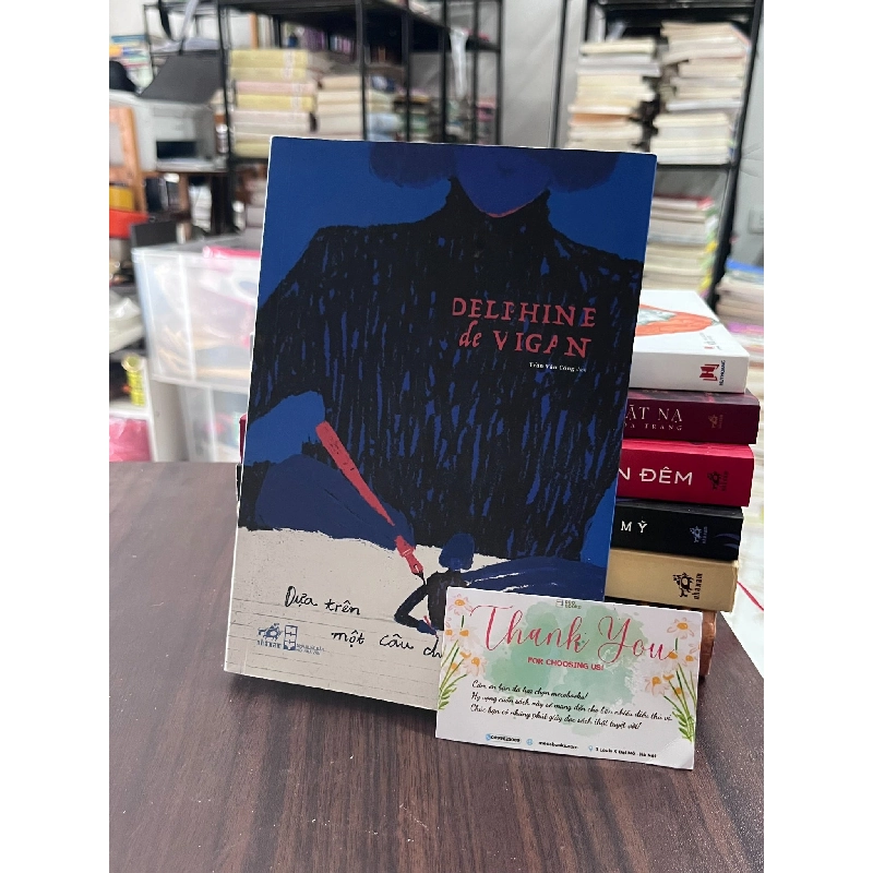 Dựa Trên Một Câu Chuyện Có Thật - Delphine de Vigan 792717