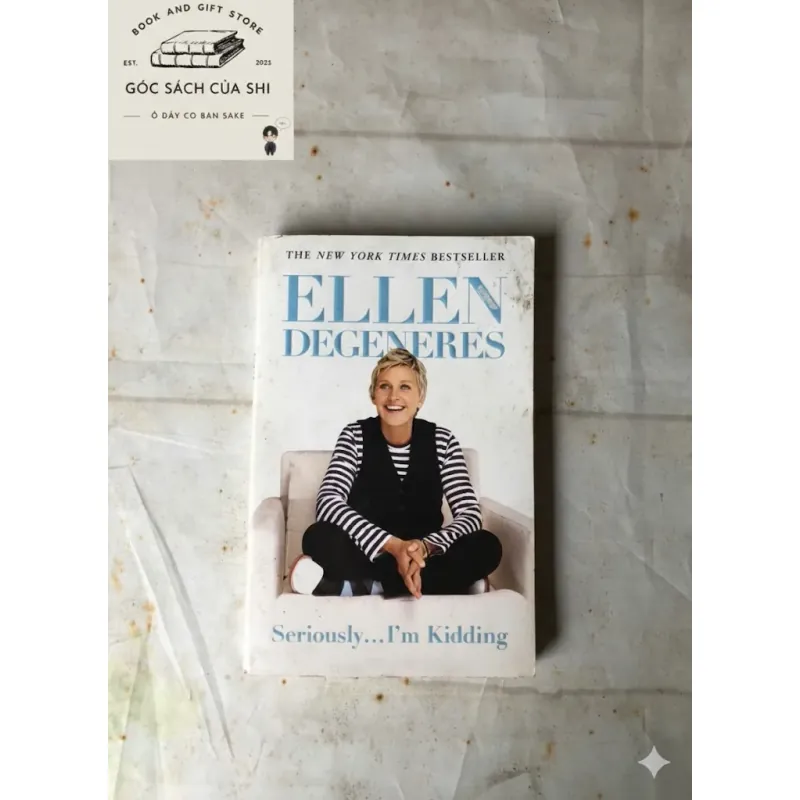 Sách ngoại văn cũ Seriously... I'm Kidding - Ellen Degeneres 847671